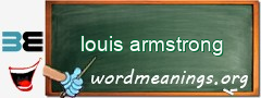 WordMeaning blackboard for louis armstrong
